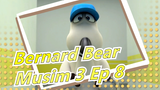 Bernard Bear - Musim 3 Ep 8 - HD / Sulih Suara CN