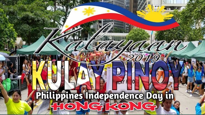 KULAY PINOY 121st Philippines Independence Day 2019 in Hongkong