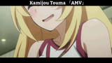 Kamijou Touma 「AMV」Hay Nhất