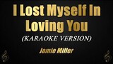I Lost Myself In Loving You - Jamie Miller (Karaoke)