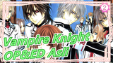Vampire Knight| Koleksi OP&ED Asli|Wakeshima Kanon_A2