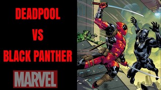 KISAH BAKU HANTAM DEADPOOL VS BLACK PANTHER