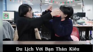 Du lịch với bạn thân kiểu