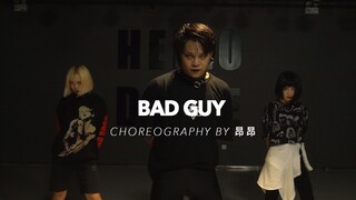 【HELLO DANCE课堂】昂昂choreo -Bad Guy