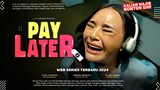 Series Pay Later - Amanda Manopo, Yoshi Sudarso, Fajar Sadboy | Rekomendasi Film Terbaru 2024!!