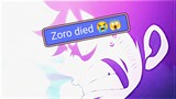 Zoro died?.😱noooo😭