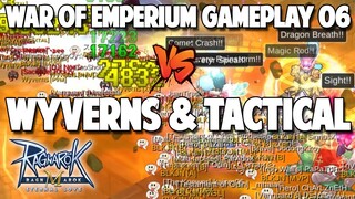 WAR OF EMPERIUM GAMEPLAY 06 VS WYVERNS & TACTICAL - RAGNAROK M: ETERNAL LOVE