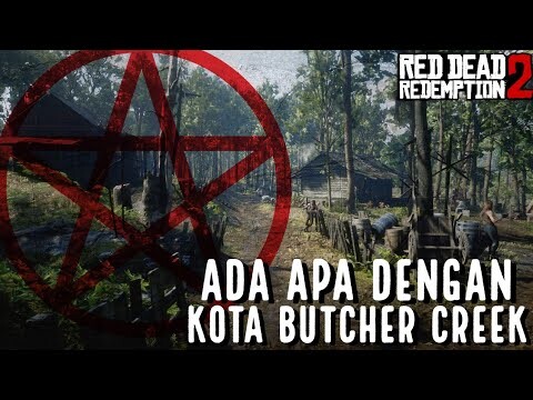 MENGAPA KOTA BUTCHER CREEK DIKUTUK?  | BUTCHER CREEK MISTERY | RED DEAD REDEMPTION 2 INDO