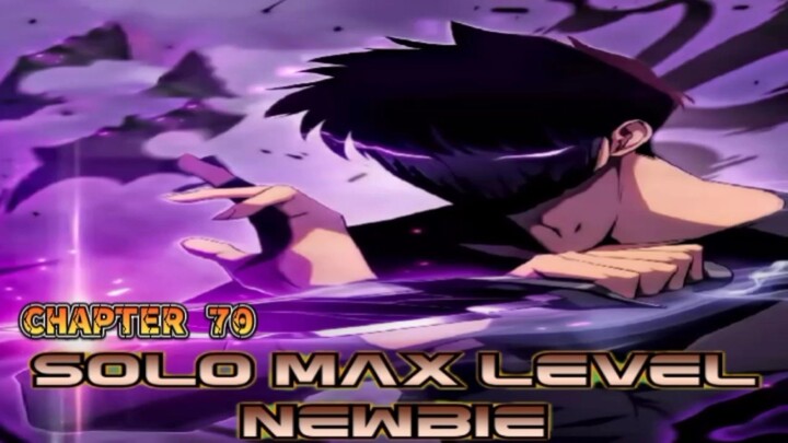 ✴️ SOLO MAX LEVEL NEWBIE ✴️ (Tagalog)-"CHAPTER 70" 😍😍😍