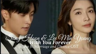 SUNG HOON & LEE MIN YOUNG - With You Forever (Love ft. Marriage and Divorce OST) lyrics