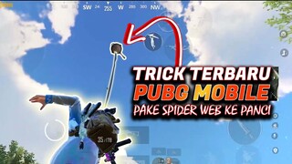 Gak banyak orang tau TRICK INI !! Pake Spider Web Ke PANCI ?? - PUBG MOBILE INDONESIA