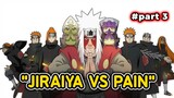 JIRAIYA VS PAIN part 3