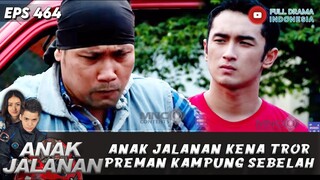 NAK JALANAN KENA TROR PREMAN KAMPUNG SEBELAH - ANAK JALANAN