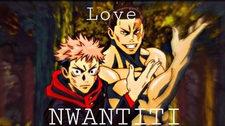 「 Love Nwantiti edit 」Jujutsu Kaisen REMAKE