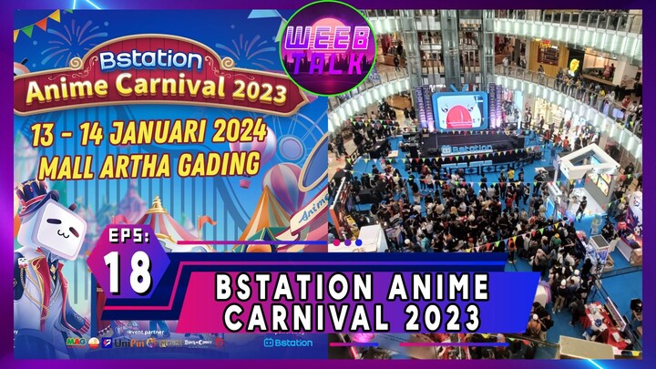 Episode 18 Bstation Anime Carnival 2023