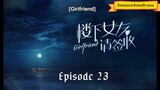 Girlfriend episode 23 english sub