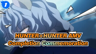 [HUNTER×HUNTER AMV] 2021 Completion Commemoration_1