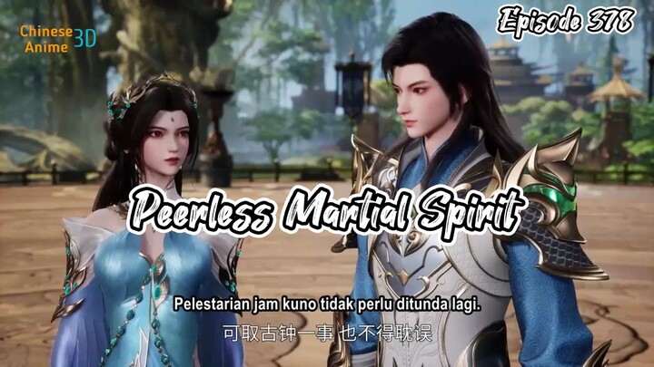 Peerless Martial Spirit EPS 378 Sub Indo