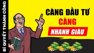 TƯ DUY LÀM CHỦ: Muốn GIÀU hãy đầu tư, muốn ĐẦU TƯ hãy mạo hiểm