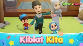 Kiblat Kita | Omar & Hana Kisah Kanak-Kanak Islam