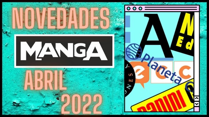 Todo el manga de abril en España!!! Novedades!!!🎆✨