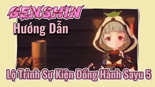 [Genshin, Hướng Dẫn] Lộ Trình Sự Kiện Đồng Hành Sayu 5