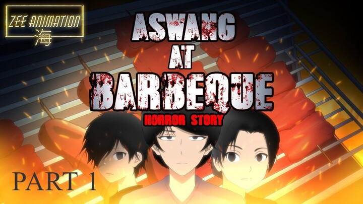 ASWANG AT BARBEQUE - PART 1 | TAGALOG ANIMATED HORROR STORY