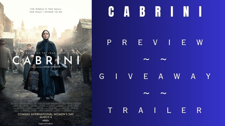 Cabrini (Movie Preview - Giveaway - Trailer)
