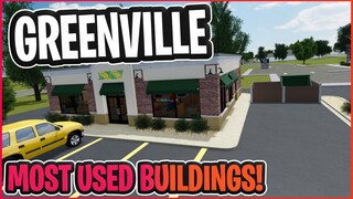 MOST USED BUILDINGS!! || Greenville ROBLOX