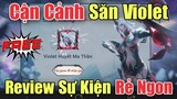 Review sự kiện Săn trang phục Violet Huyết Ma Thần - Cận cảnh chi tiết cách chơi Free sau 2h