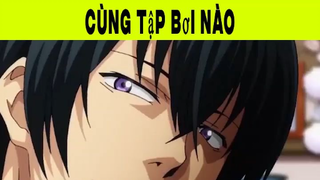 Cùng Tập Bơi Nào Phần 4#animehaynhat