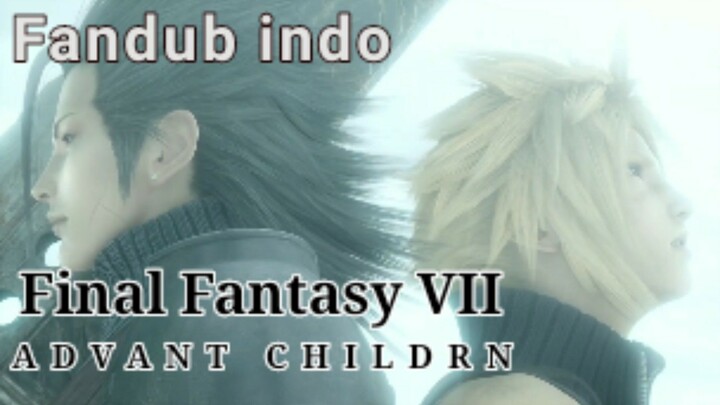 pertarungan Cloud vs Sephiroth_Final Fantasy VII Advant children_[Fandub Indo]