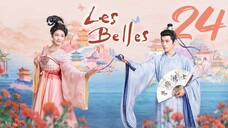 🇨🇳EP24 | Les Belles (2025)  [ʜᴀʀᴅᴄᴏᴅᴇᴅ EngSub]