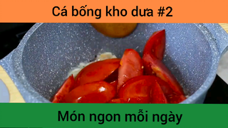 Cá bống kho dưa p2