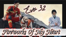 Fireworks Of My Heart _ Sub Indo / eps.32