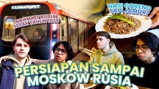 SUKA DUKA TRIP KE RUSIA - SUDAH 3 TAHUN GAK KE MOSCOW!