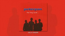 Peterpan - Sally Sendiri (Official Audio)