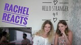 Rachel Reacts: Hello Stranger Ep.4