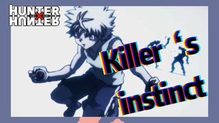 Killer‘s instinct