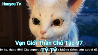 Vạn Giới Thần Chủ Tập 97-TỶ TỶ