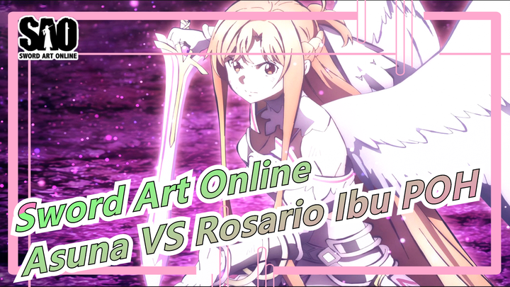 [Sword Art Online / 4K120FPS] Asuna VS Rosario Ibu POH