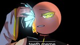 [Countryhuman] teeth meme