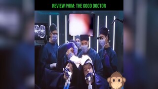 review phim: THE GOOD DOCTOR P1 #REVIEW