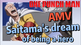 [One-Punch Man] AMV |  Saitama's dream of being a hero