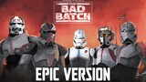 Star Wars: Vode An x Bad Batch Theme | EPIC VERSION (Epic Republic Commando Mix)