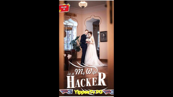 [EN SUB] My wife is a world  renowned hacker[Full Movie]
