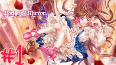 Pocket Mirror ~ Goldenertraum (หนูน้อยกระจกพกพา) ตอนที่ 1