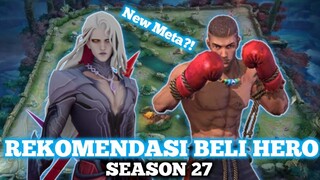 REKOMENDASI BELI HERO META YANG OP SEASON 27 - Mobile Legends