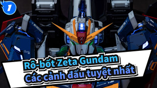 [Rô-bốt Zeta Gundam] Các cảnh đấu&Bài hát tuyệt nhất_1