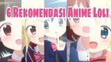 Rekomendasi Anime Genre Comedy Penuh Loly | Cari Loli Disini 🤭